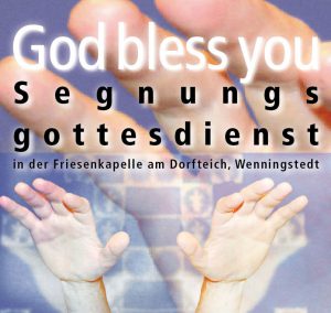 God Bless You Segnungs Gottesdienst