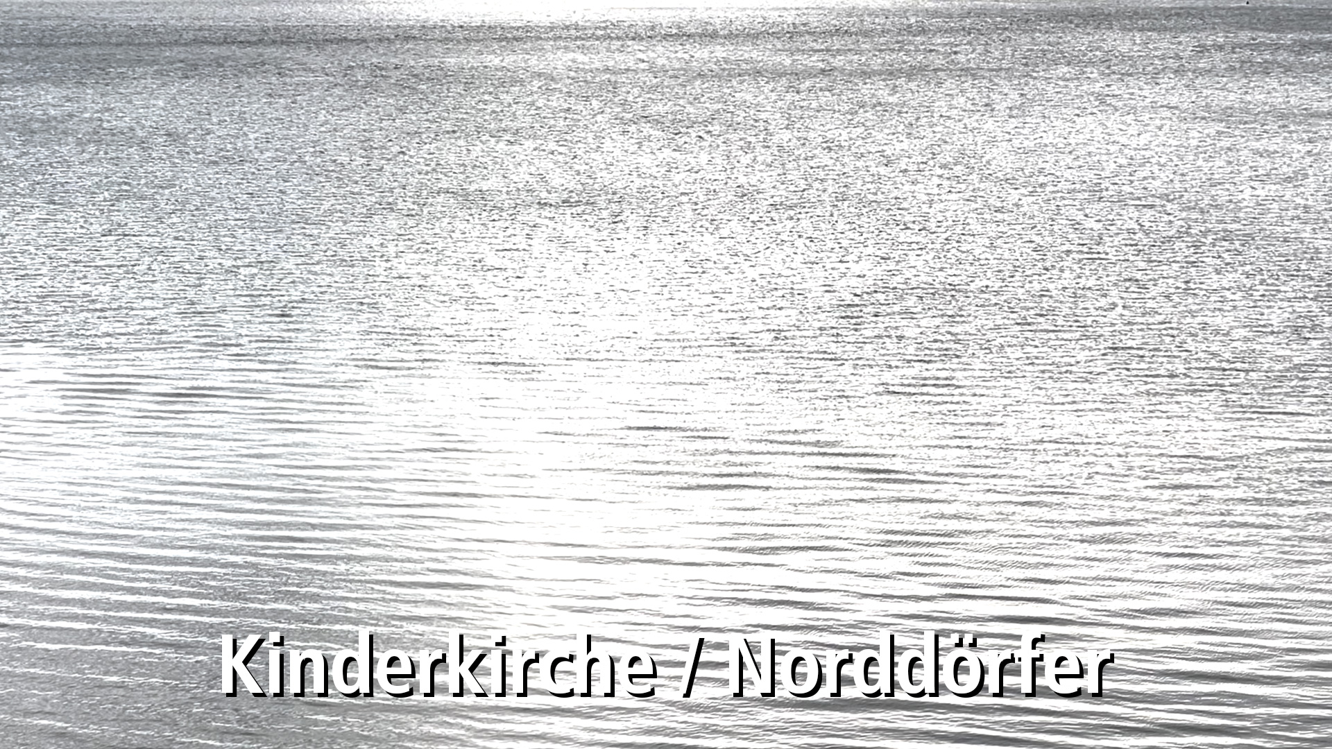 Kinderkirche Wasser